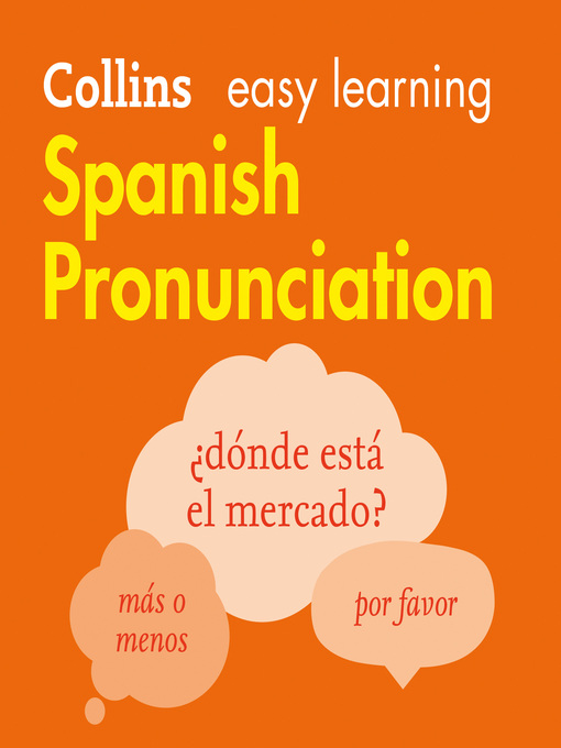 Title details for Spanish Pronunciation by Collins Dictionaries - Available